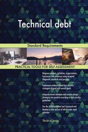 Technical debt Standard Requirements de Gerardus Blokdyk