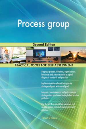 Process group Second Edition de Gerardus Blokdyk
