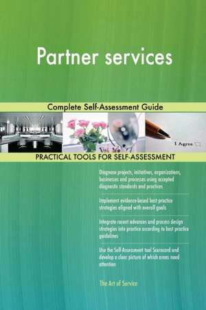 Partner services Complete Self-Assessment Guide de Gerardus Blokdyk