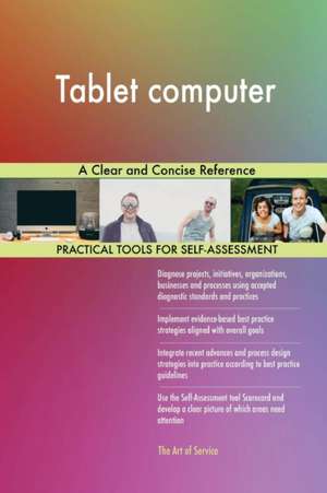 Tablet computer A Clear and Concise Reference de Gerardus Blokdyk