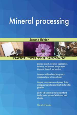 Mineral processing Second Edition de Gerardus Blokdyk