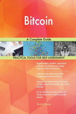 Bitcoin A Complete Guide de Gerardus Blokdyk