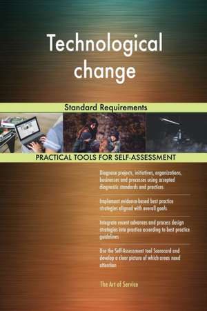 Technological change Standard Requirements de Gerardus Blokdyk