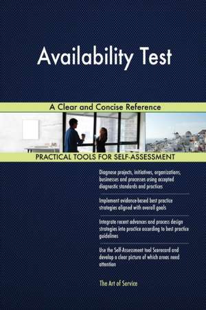 Availability Test A Clear and Concise Reference de Gerardus Blokdyk
