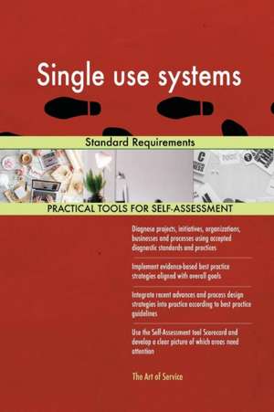 Single use systems Standard Requirements de Gerardus Blokdyk