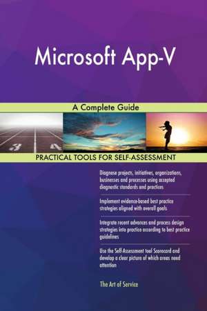 Microsoft App-V A Complete Guide de Gerardus Blokdyk