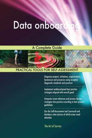 Data onboarding A Complete Guide de Gerardus Blokdyk