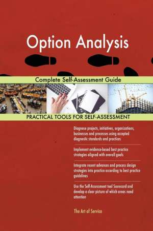 Option Analysis Complete Self-Assessment Guide de Gerardus Blokdyk