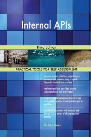 Internal APIs Third Edition de Gerardus Blokdyk