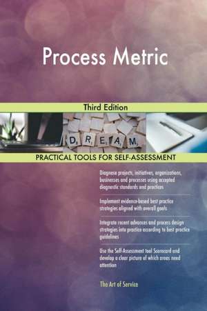 Process Metric Third Edition de Gerardus Blokdyk