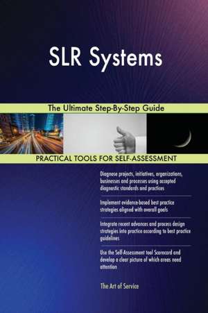 SLR Systems The Ultimate Step-By-Step Guide de Gerardus Blokdyk