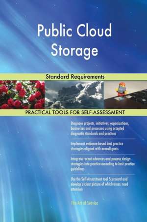 Public Cloud Storage Standard Requirements de Gerardus Blokdyk