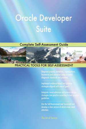 Oracle Developer Suite Complete Self-Assessment Guide de Gerardus Blokdyk