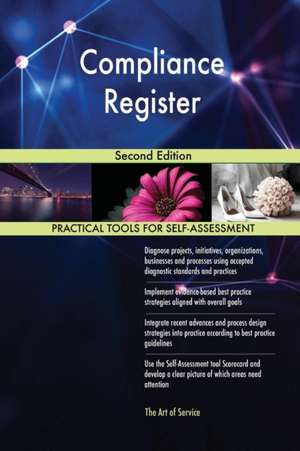Compliance Register Second Edition de Gerardus Blokdyk
