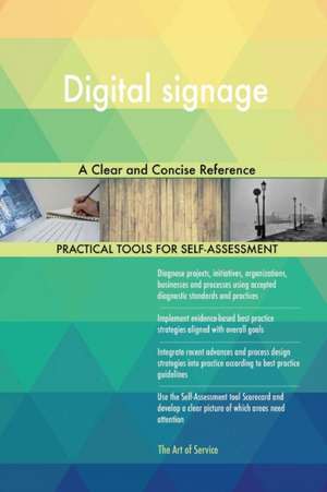 Digital signage A Clear and Concise Reference de Gerardus Blokdyk