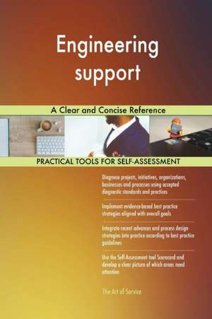 Engineering support A Clear and Concise Reference de Gerardus Blokdyk