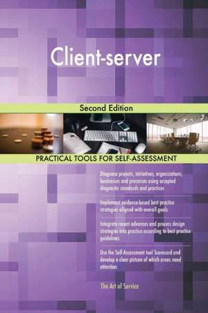 Client-server Second Edition de Gerardus Blokdyk