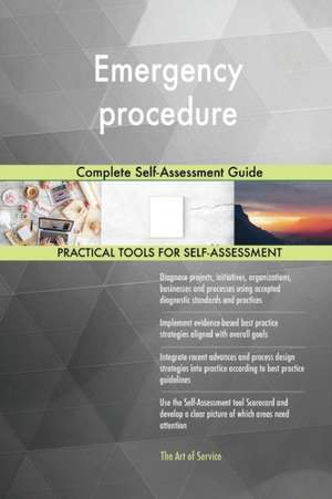 Emergency procedure Complete Self-Assessment Guide de Gerardus Blokdyk