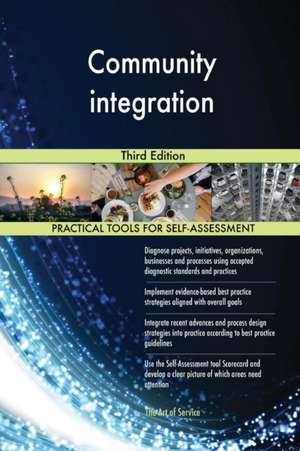 Community integration Third Edition de Gerardus Blokdyk