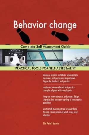 Behavior change Complete Self-Assessment Guide de Gerardus Blokdyk