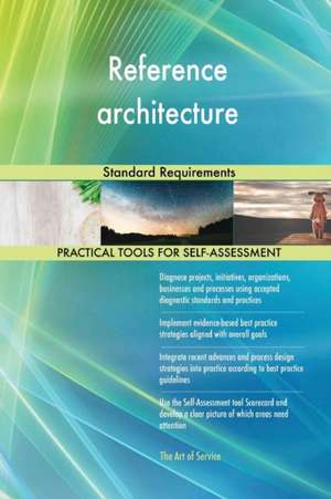 Reference architecture Standard Requirements de Gerardus Blokdyk