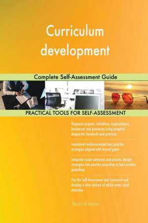 Curriculum development Complete Self-Assessment Guide de Gerardus Blokdyk