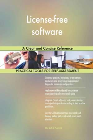 License-free software A Clear and Concise Reference de Gerardus Blokdyk