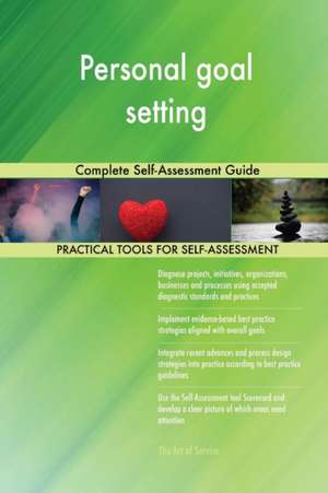 Personal goal setting Complete Self-Assessment Guide de Gerardus Blokdyk