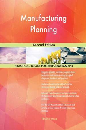 Manufacturing Planning Second Edition de Gerardus Blokdyk
