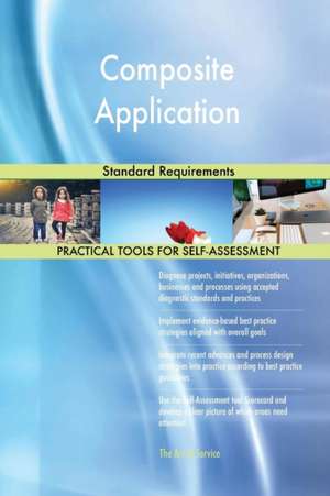 Composite Application Standard Requirements de Gerardus Blokdyk