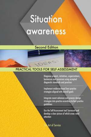 Situation awareness Second Edition de Gerardus Blokdyk