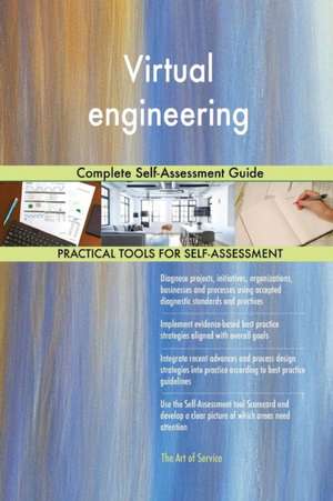 Virtual engineering Complete Self-Assessment Guide de Gerardus Blokdyk