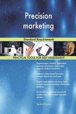 Precision marketing Standard Requirements de Gerardus Blokdyk