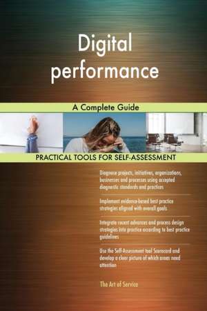 Digital performance A Complete Guide de Gerardus Blokdyk