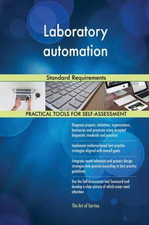 Laboratory automation Standard Requirements de Gerardus Blokdyk