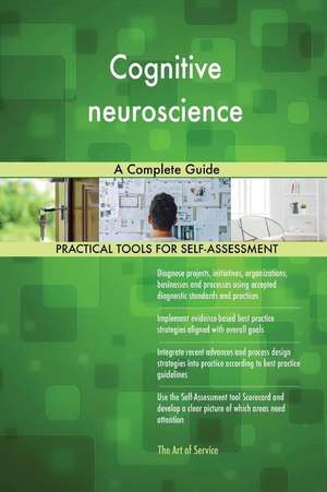 Cognitive neuroscience A Complete Guide de Gerardus Blokdyk