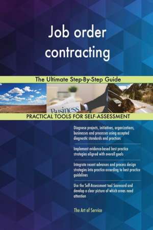 Job order contracting The Ultimate Step-By-Step Guide de Gerardus Blokdyk