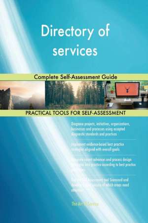 Directory of services Complete Self-Assessment Guide de Gerardus Blokdyk