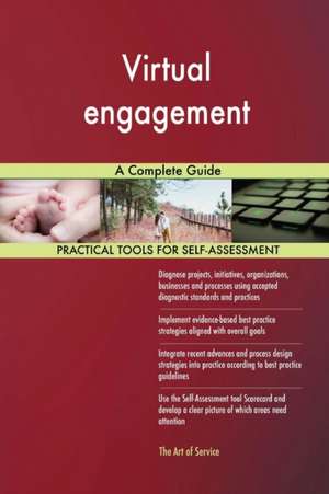 Virtual engagement A Complete Guide de Gerardus Blokdyk