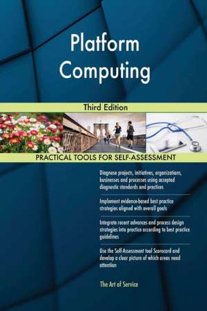 Platform Computing Third Edition de Gerardus Blokdyk