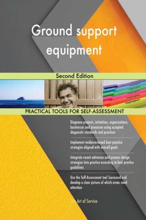 Ground support equipment Second Edition de Gerardus Blokdyk