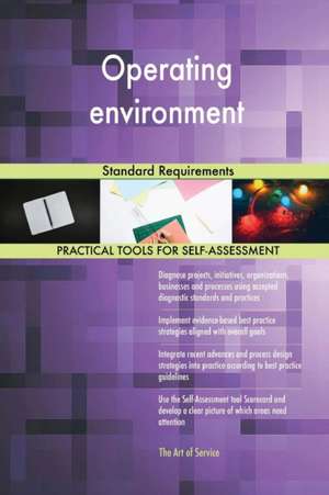 Operating environment Standard Requirements de Gerardus Blokdyk