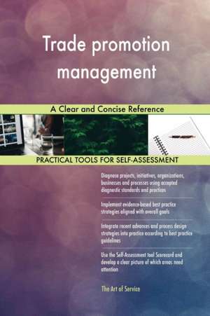 Trade promotion management A Clear and Concise Reference de Gerardus Blokdyk