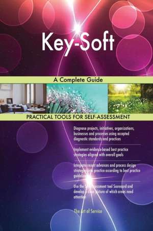 Key-Soft A Complete Guide de Gerardus Blokdyk