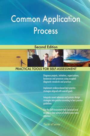 Common Application Process Second Edition de Gerardus Blokdyk