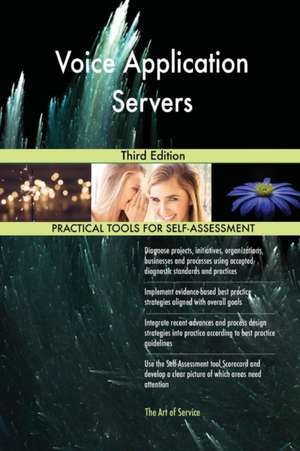 Voice Application Servers Third Edition de Gerardus Blokdyk