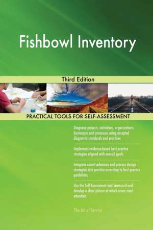 Fishbowl Inventory Third Edition de Gerardus Blokdyk