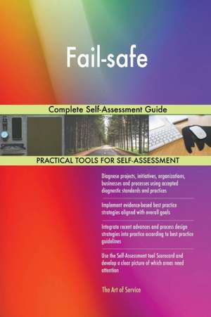 Fail-safe Complete Self-Assessment Guide de Gerardus Blokdyk