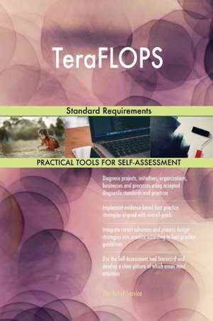 TeraFLOPS Standard Requirements de Gerardus Blokdyk