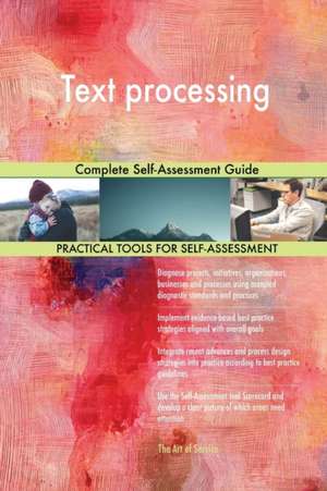 Text processing Complete Self-Assessment Guide de Gerardus Blokdyk